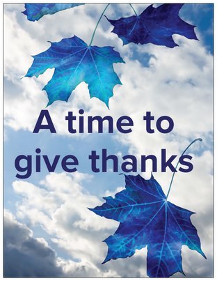 Blue leaves clouds with the text "A time to give thanks."